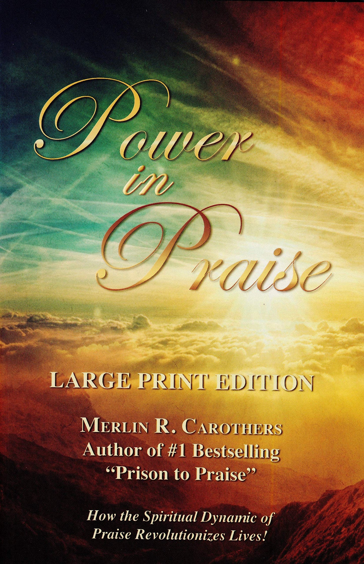 Power in Praise: Giant Print by Merlin R. Carothers
