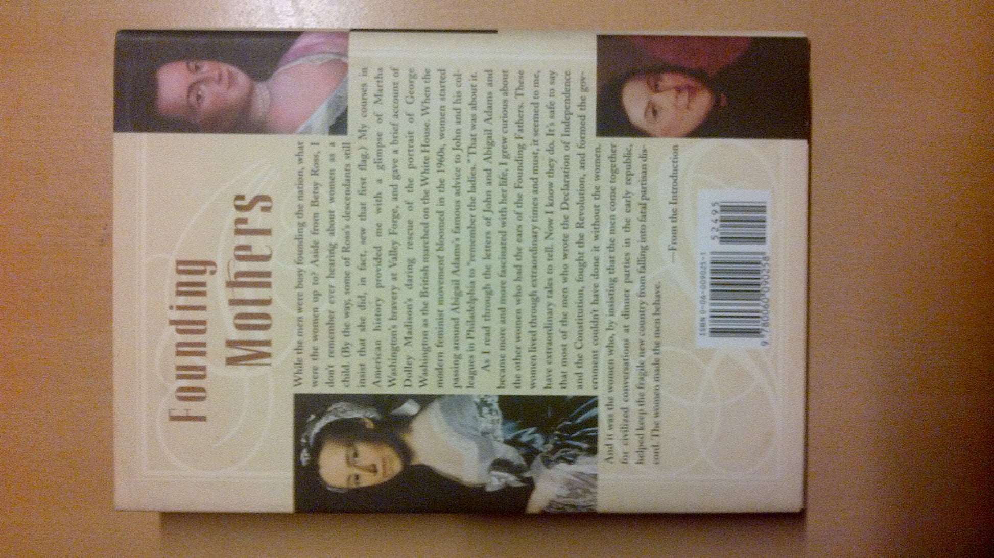 Founding Mothers: The Women Who Raised Our Nation
