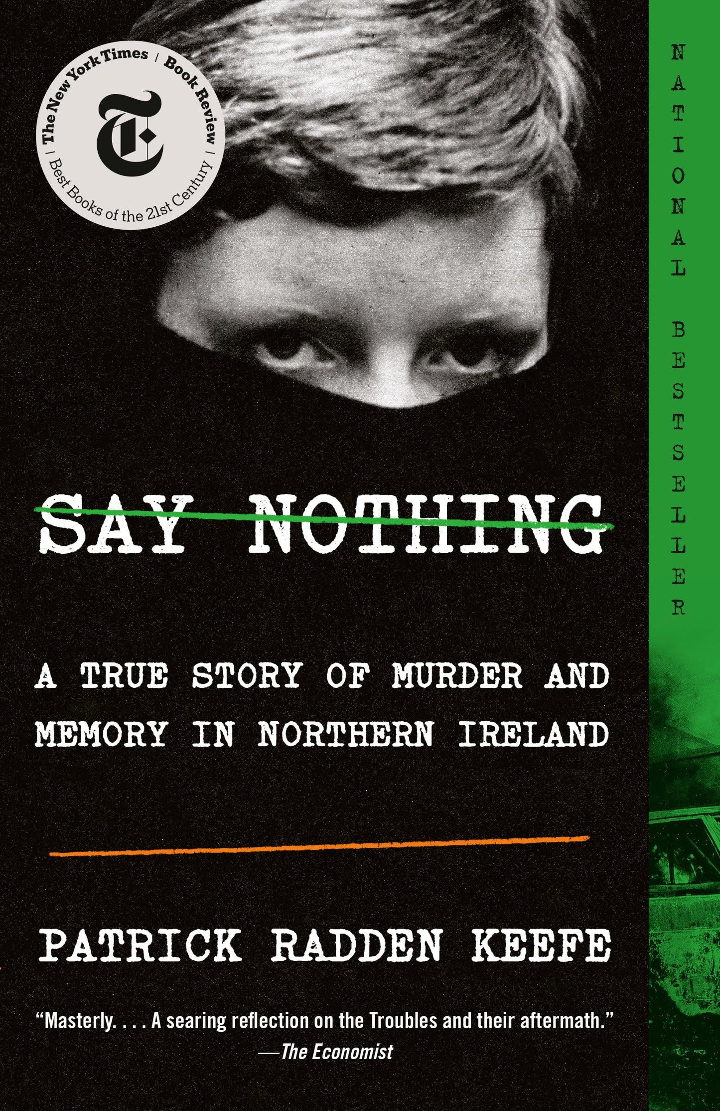 Say Nothing: A True Story of Murder and Memory in Northern I