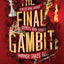The Final Gambit (The Inheritance Games, 3)