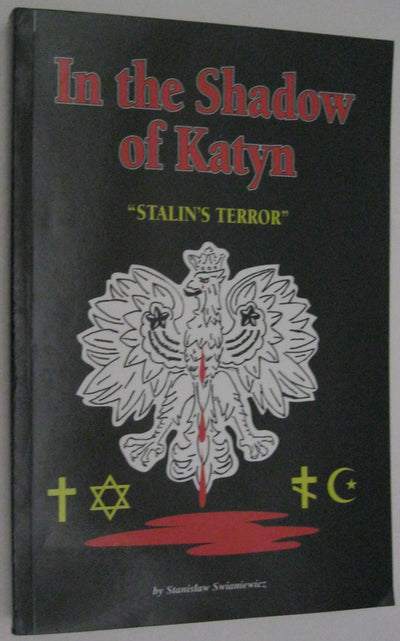 In the Shadow of Katyn: Stalin's Terror