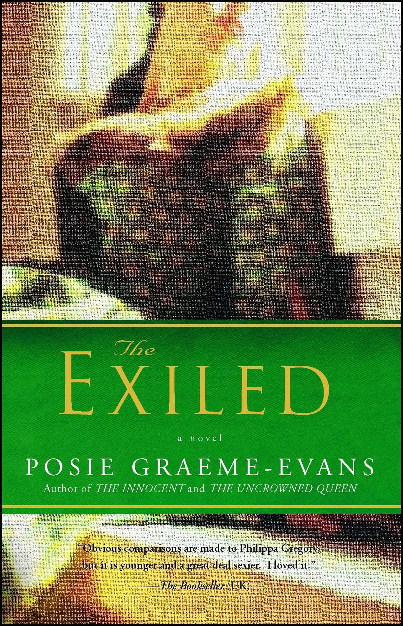 The Exiled: Anne Trilogy Book Two by Graeme-Evans, Posie