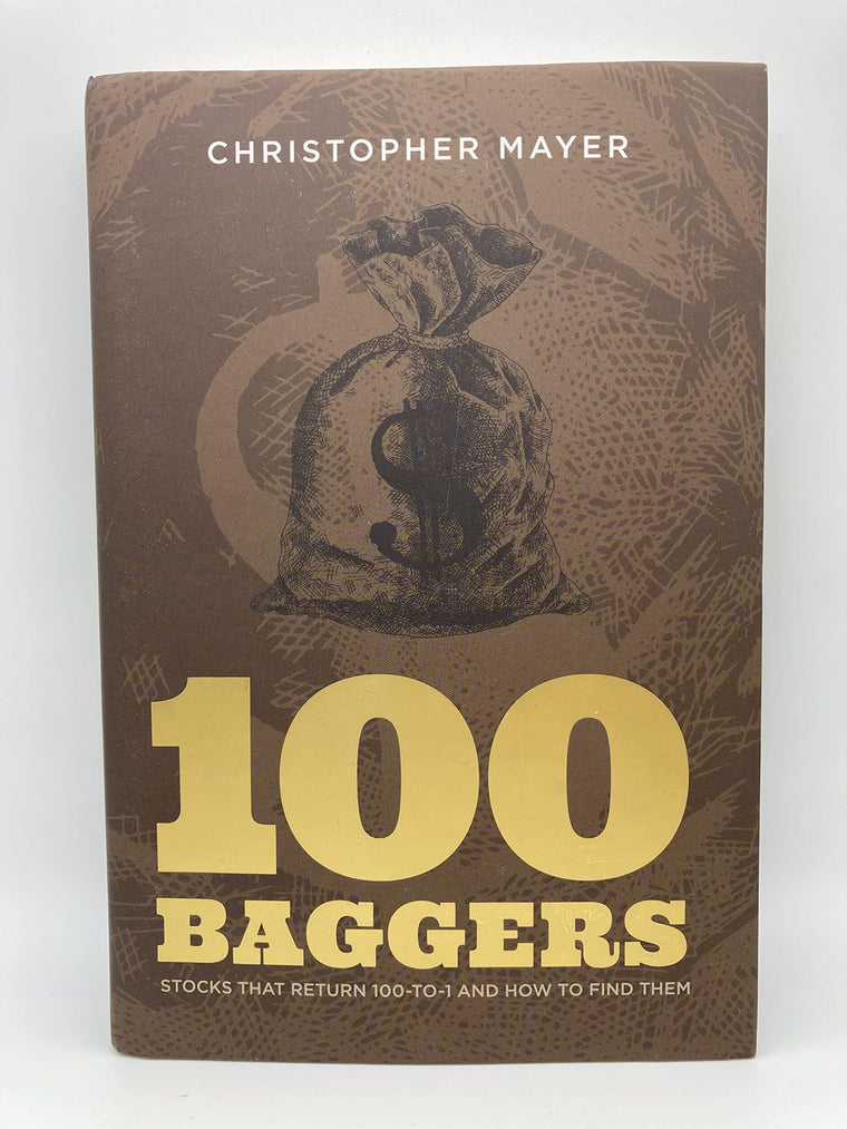 100 Baggers: Stocks That Return 100-to-1 and How To Find Them