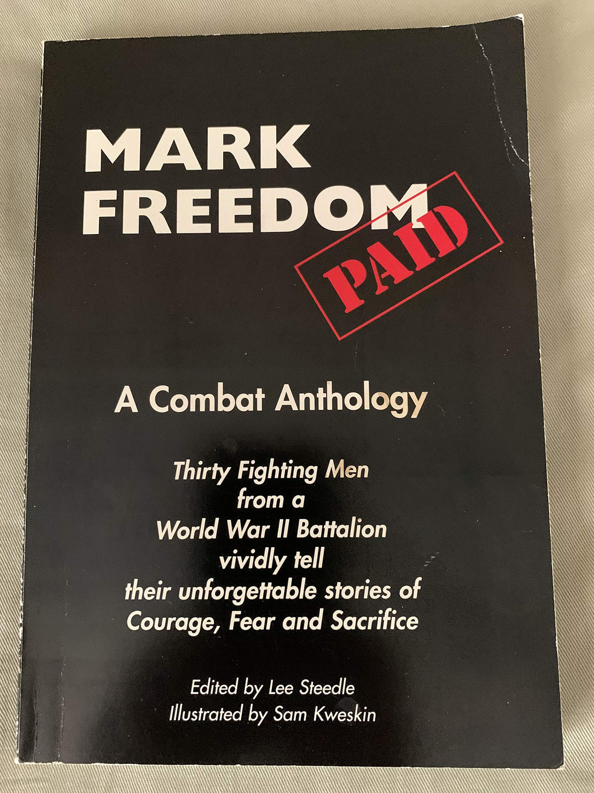 Mark Freedom Paid: A Combat Anthology