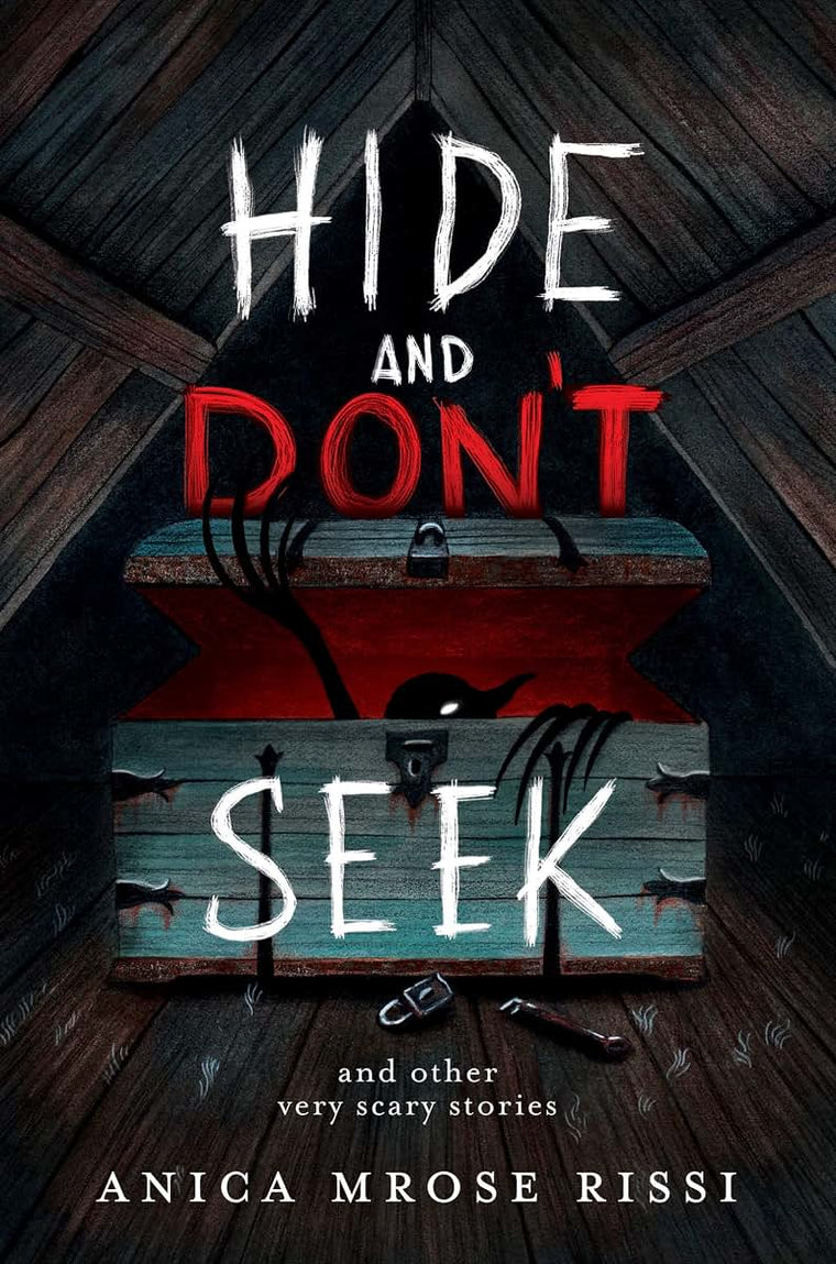 Hide and Don't Seek: And Other Very Scary Stories by Rissi,