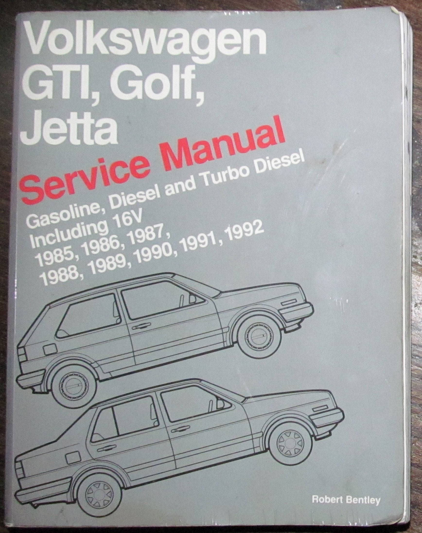 Volkswagen GTI, Golf, Jetta Service Manual: 1985, 1986, 1987, 1988, 1989, 1990, 1991, 1992, 1992