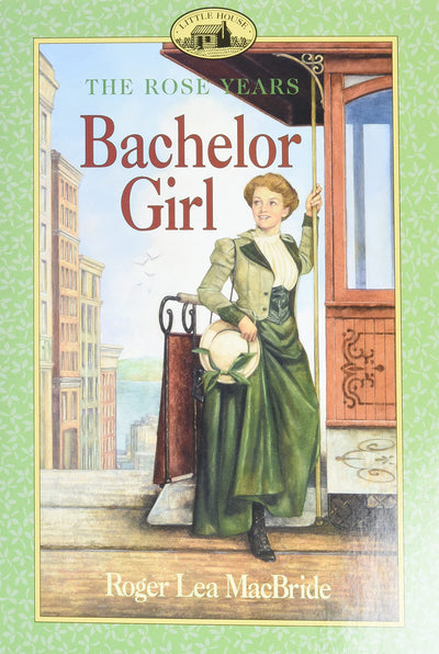 Bachelor Girl (Little House Sequel)