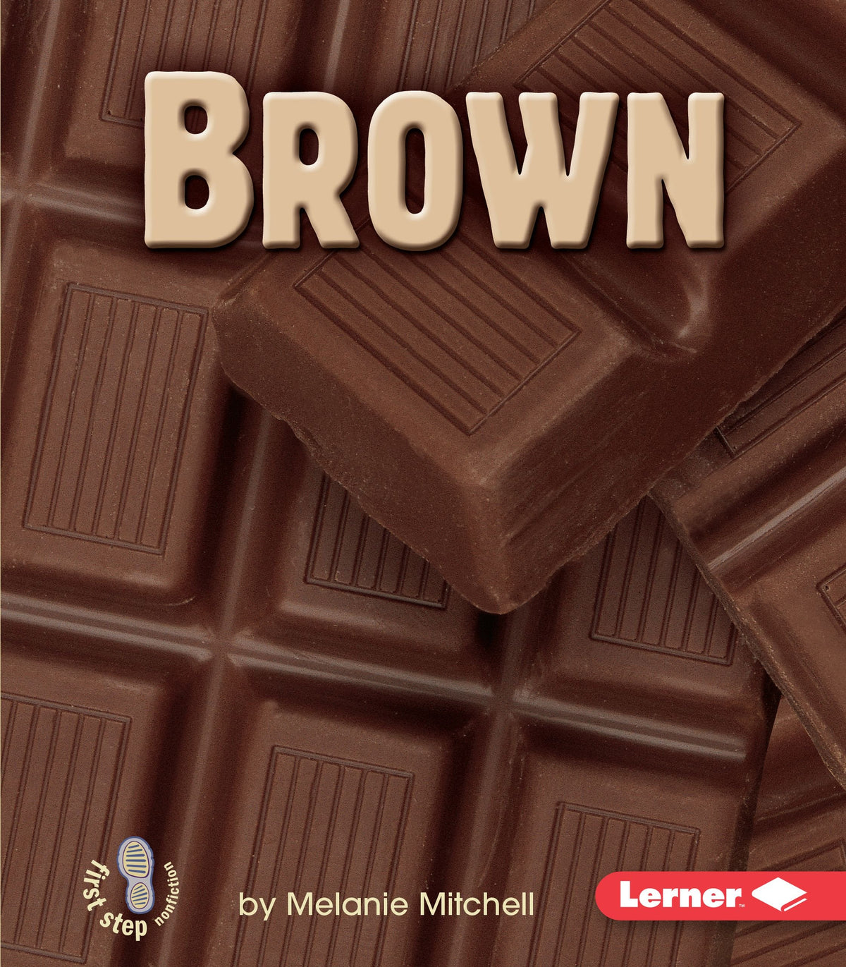 Brown (First Step Nonfiction - Colors)
