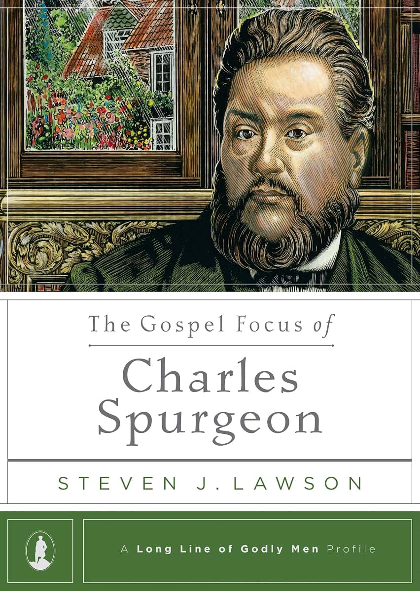 The Gospel Focus of Charles Spurgeon