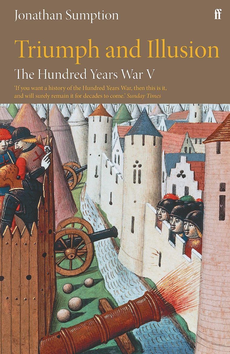 Faber Faber The Hundred Years War Vol 5 Triumph and Illusion.