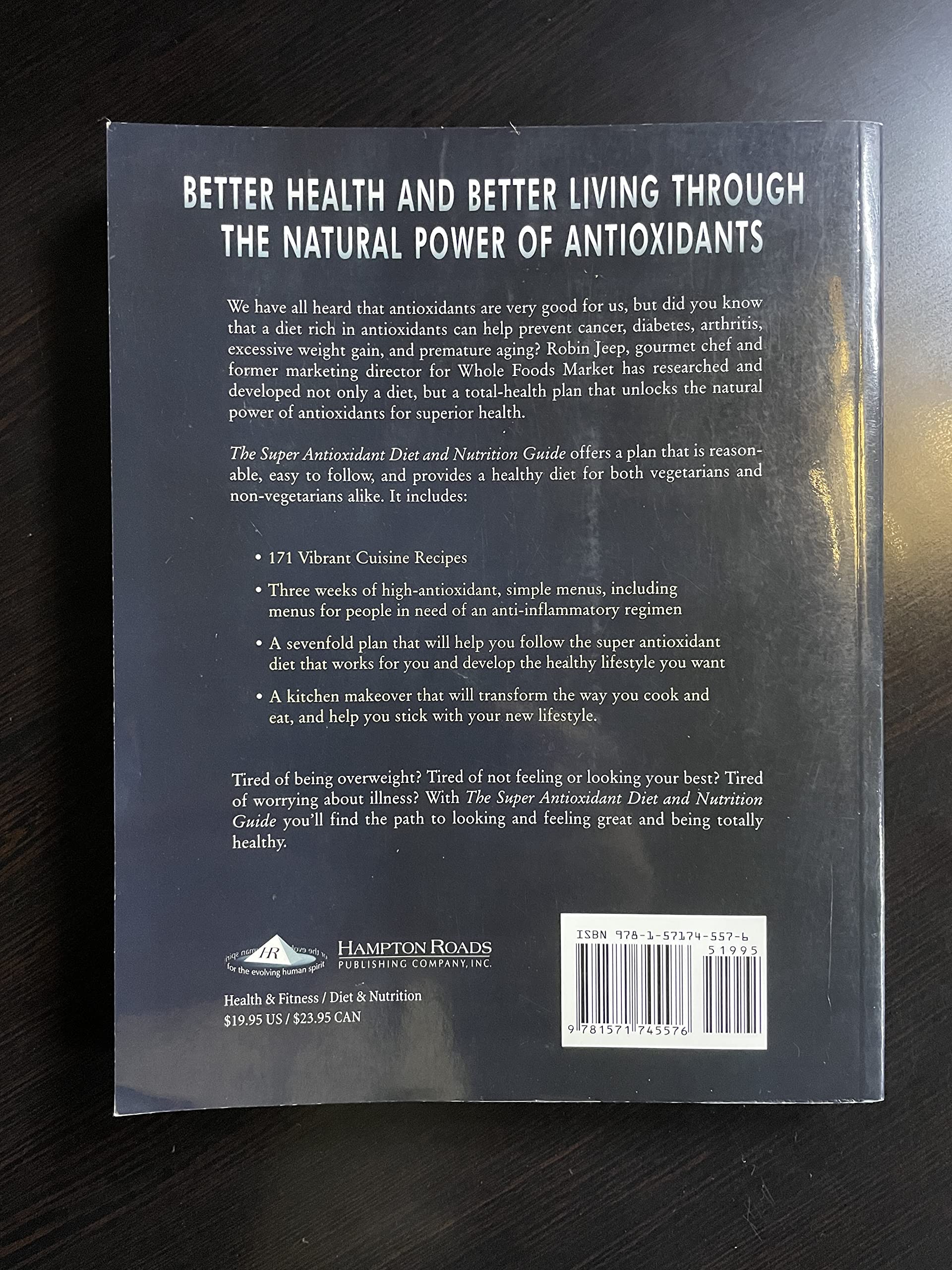 The Super Antioxidant Diet and Nutrition Guide: A Health Plan for the Body, Mind, and Spirit