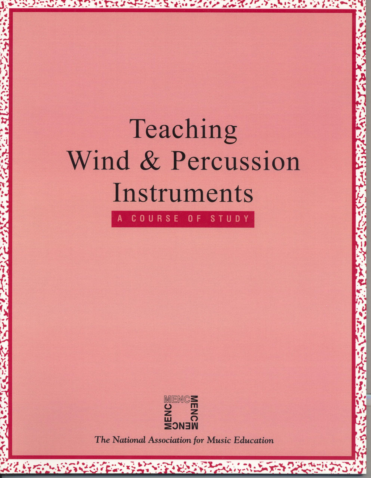 Teaching Wind and Percussion Instruments: A Course of Study