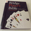 The Bridge Player's Bible: Illustrated Strategies for Staying Ahead of the Game