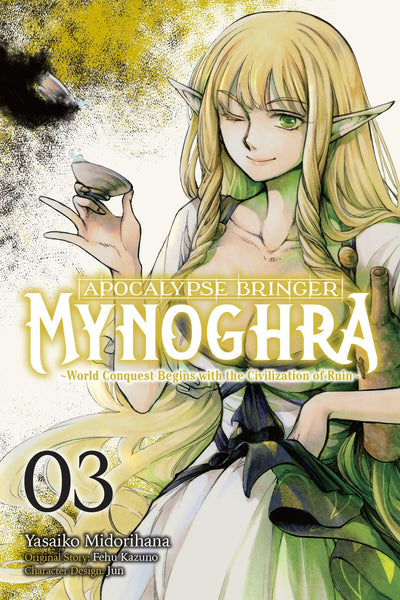 Apocalypse Bringer Mynoghra, Vol. 3 (manga): World Conquest Begins with the Civilization of Ruin (Volume 3)