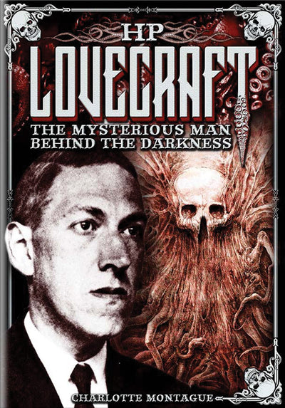 HP Lovecraft: The Mysterious Man Behind the Darkness (Volume 11) (Oxford People, 11)