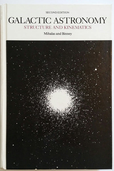 Galactic Astronomy: Structure and Kinematics of Galaxies