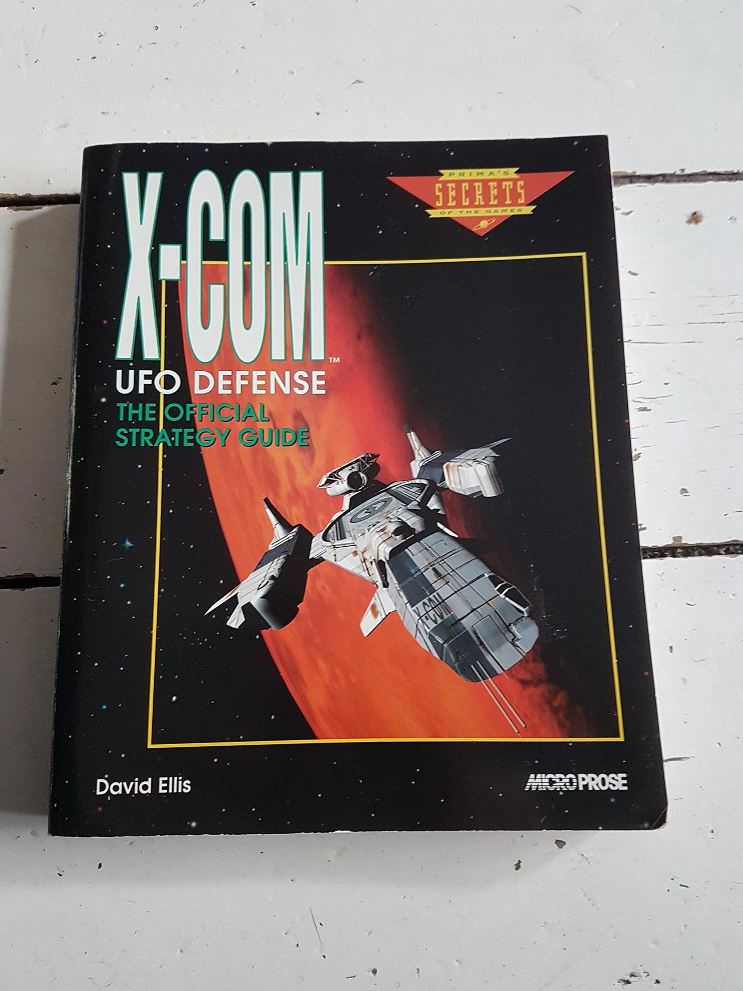 X-COM UFO Defense: The Official Strategy Guide (Prima's Secrets of the Games)