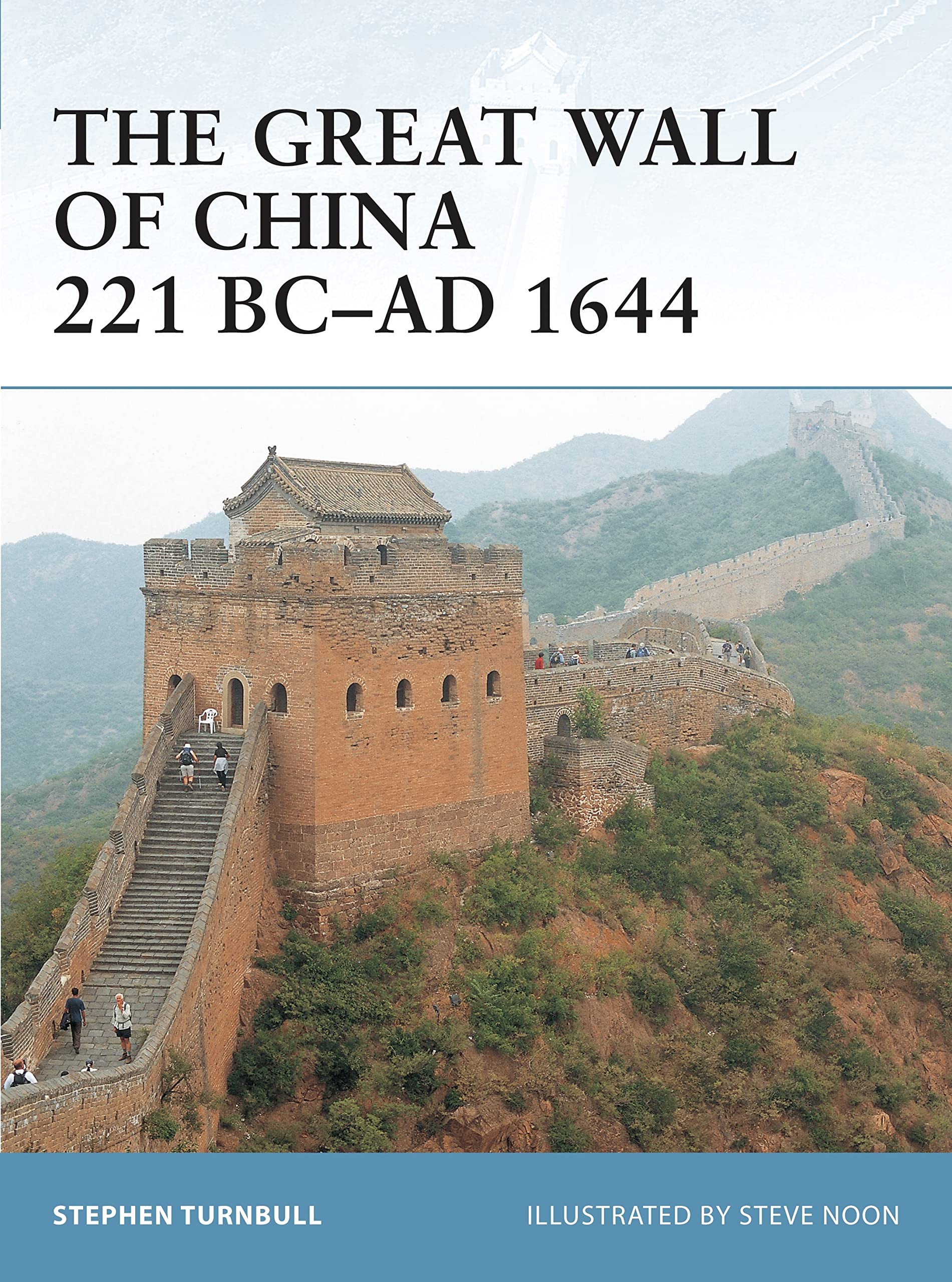 The Great Wall of China 221 BC-AD 1644 (Fortress)