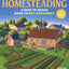 Backyard Homesteading: A Back-to-Basics Guide to Self-Suffic