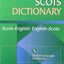 The Essential Scots Dictionary: Essential Scots Dictionary: Scots/English - English/Scots (Scots Language Dictionaries)