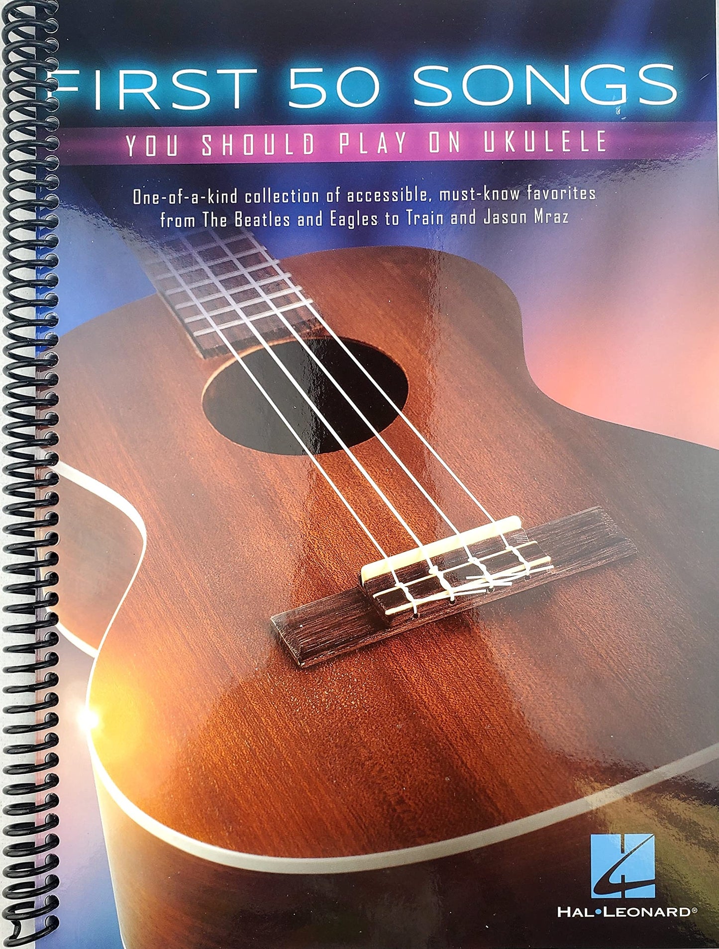 First 50 Songs You Should Play on Ukulele by Hal Leonard Corp