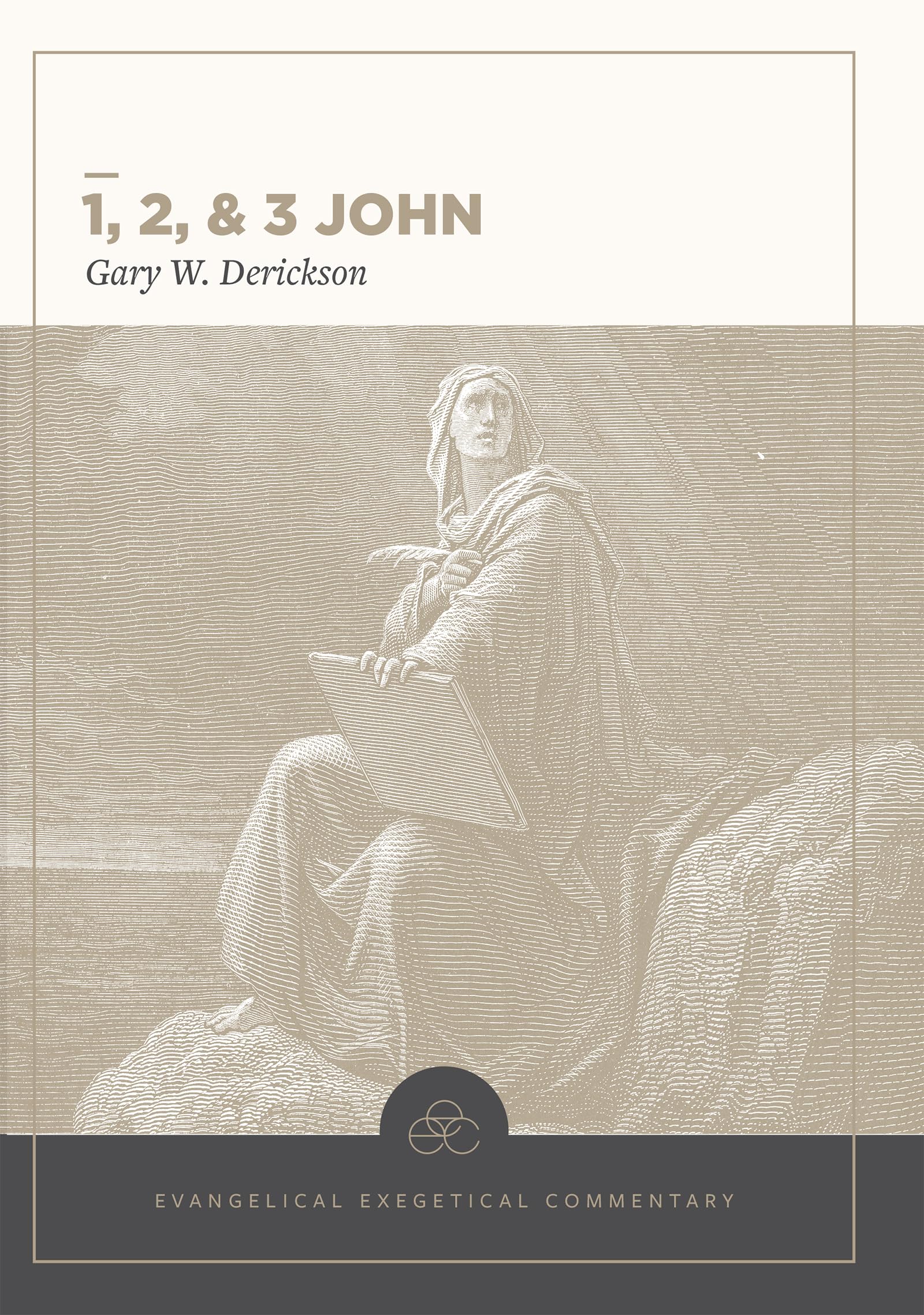 1, 2 & 3 John: Evangelical Exegetical Commentary (EEC)