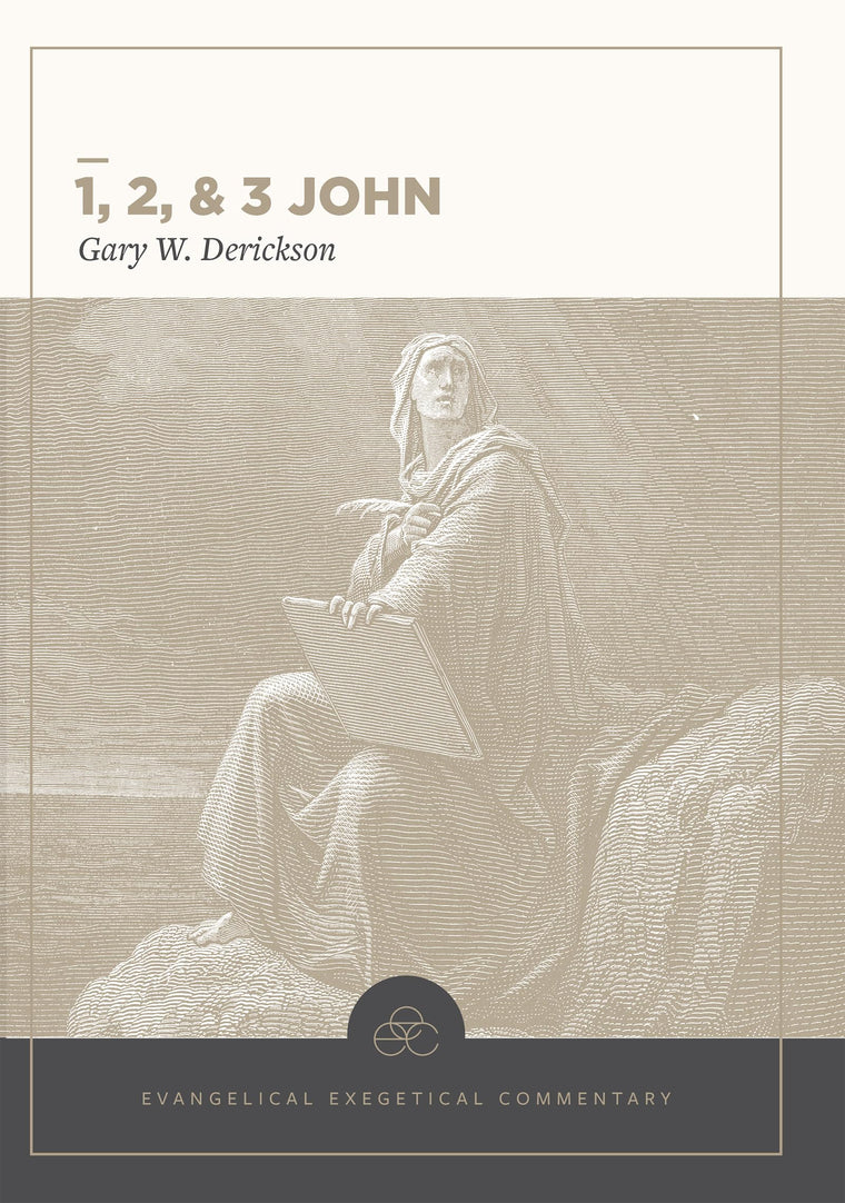 1, 2 & 3 John: Evangelical Exegetical Commentary (EEC)