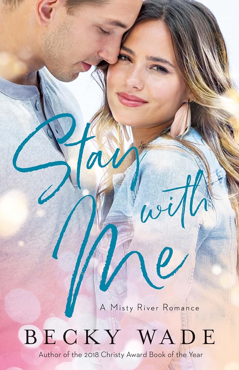 Stay with Me (Misty River Romance)