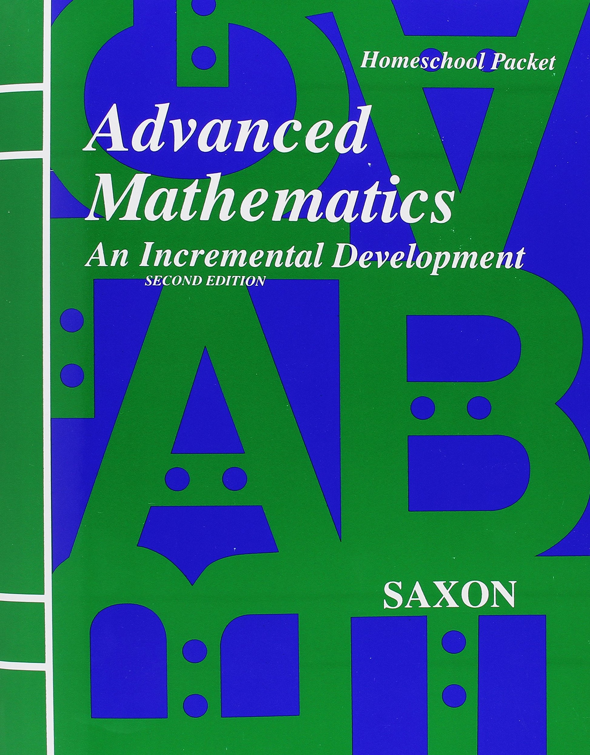Advanced Mathematics: An Incremental Development - Homeschool Packet, 2nd Edition