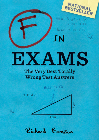 F in Exams: The Very Best Totally Wrong Test Answers