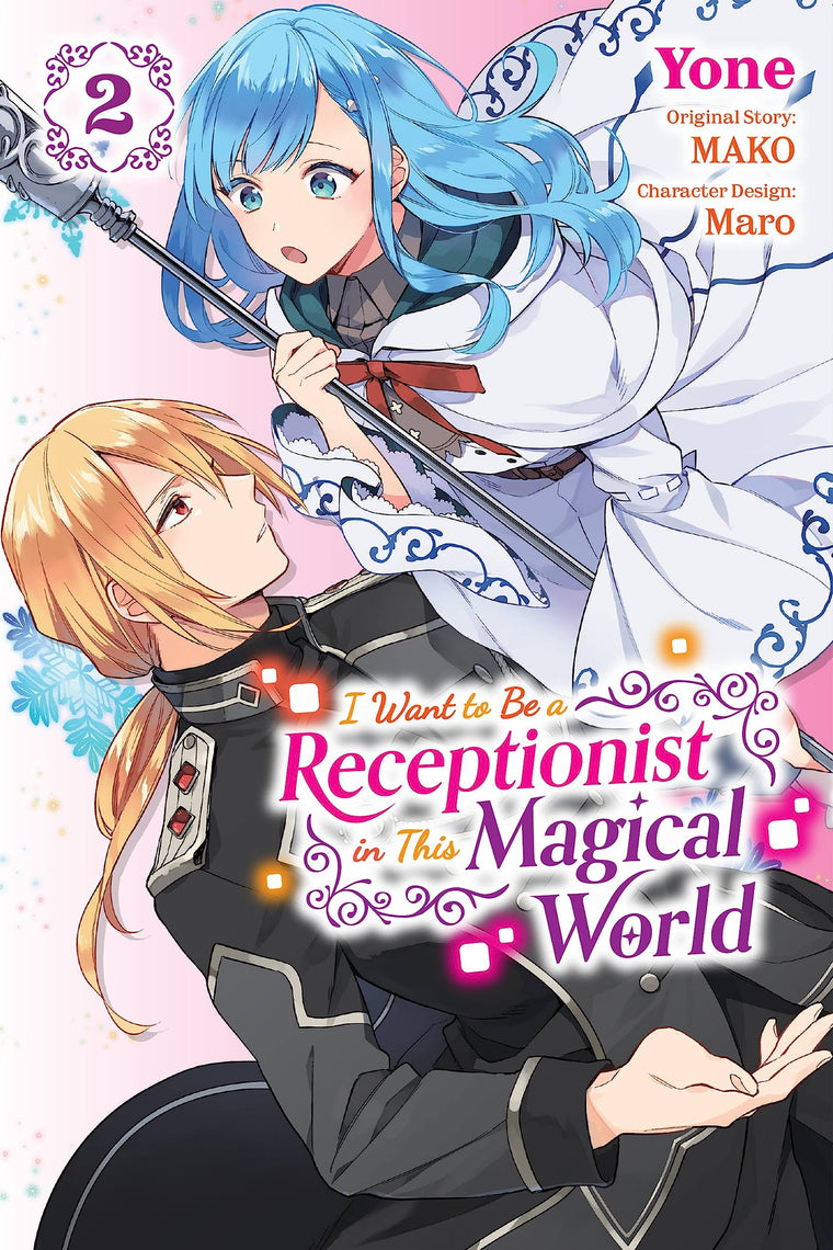 I Want to Be a Receptionist in This Magical World, Vol. 2 (manga) (Volume 2) (I Want to be a Receptionist in This Magical World (manga), 2)