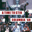 A Time to Stir: Columbia '68 (Columbiana)