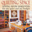Creating Your Perfect Quilting Space: Sewing-Room Makeovers