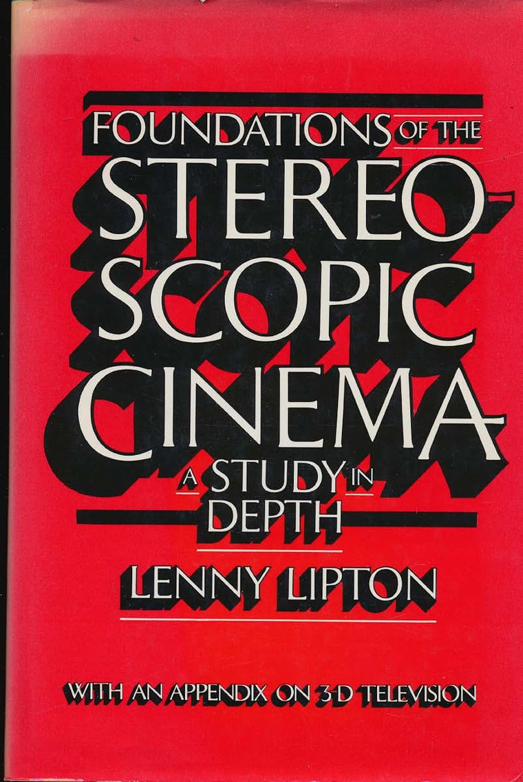 Foundations of the Stereoscopic Cinema