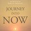 Journey into Now: Clear Guidance on the Path of Spiritual Aw