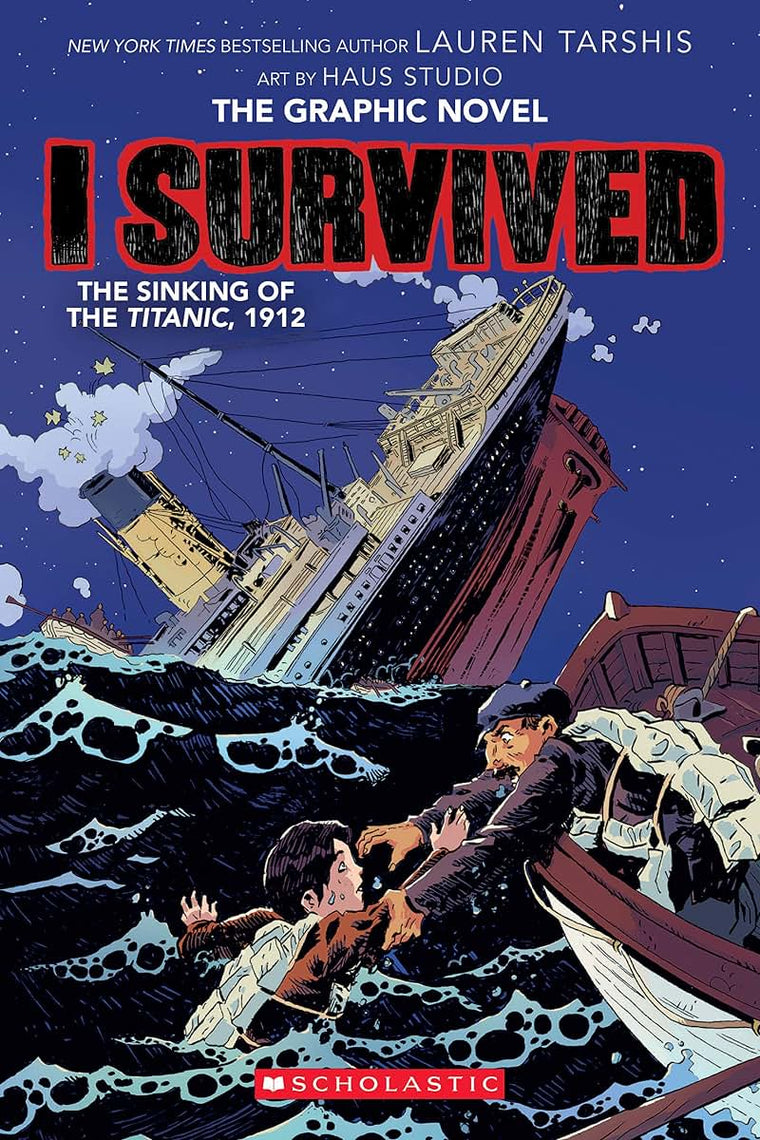 I Survived The Sinking of the Titanic, 1912 (I Survived Graphix)