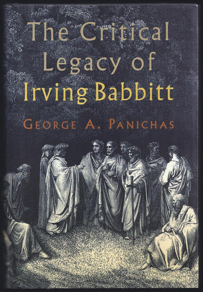 Critical Legacy of Irving Babbitt: An Appreciation
