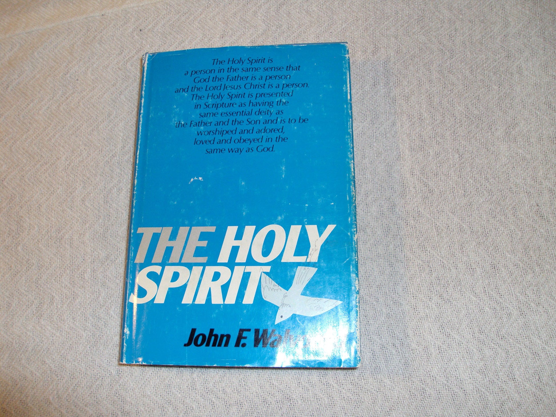 The Holy Spirit: A Comprehensive Study of the Person and Work of the Holy Spirit