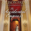 The Accidental Empress: A Novel