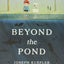 Beyond the Pond by Joseph Kuefler