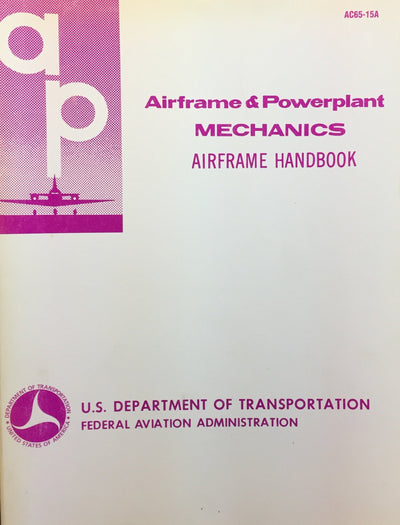 Airframe and Powerplant Mechanics Airframe Handbook (A&P Handbooks)