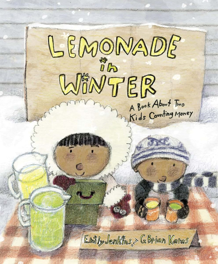 Lemonade in Winter: A Book About Two Kids Counting Money by
