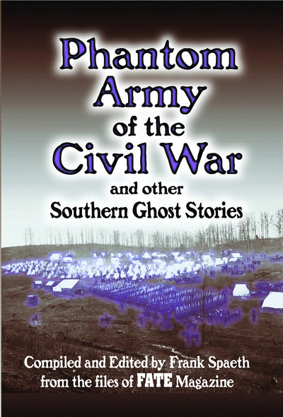 Phantom Army of the Civil War: and Other Southern Ghost Stories