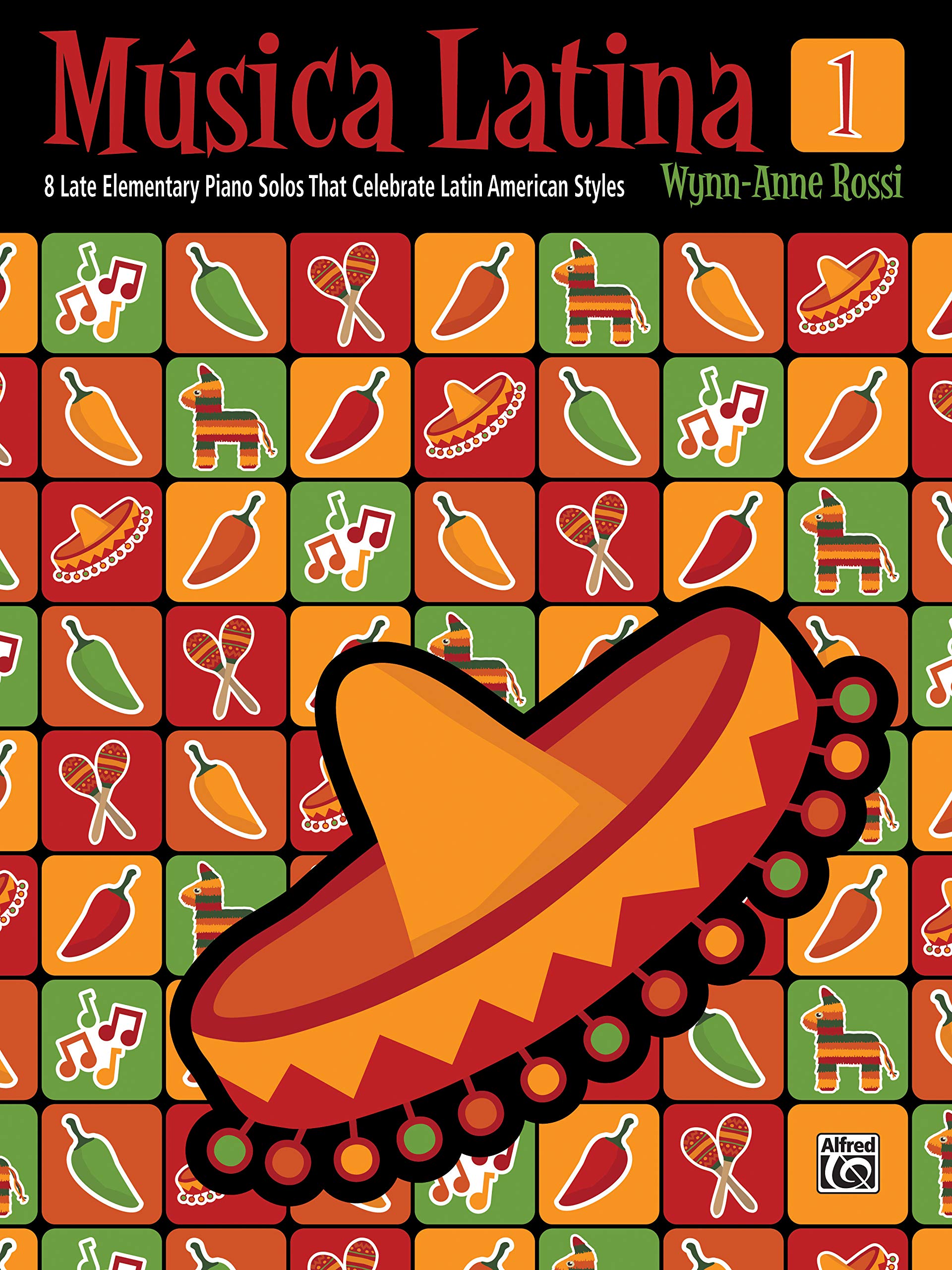 Msica Latina, Bk 1: 8 Late Elementary Piano Solos That Celebrate Latin American Styles
