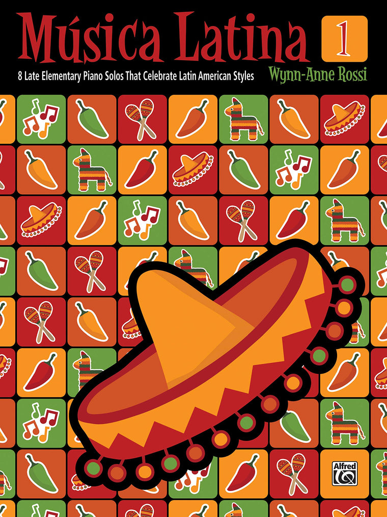 Msica Latina, Bk 1: 8 Late Elementary Piano Solos That Celebrate Latin American Styles