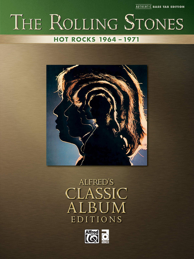Rolling Stones -- Hot Rocks 1964-1971: Authentic Bass TAB (Alfred's Classic Album Editions)