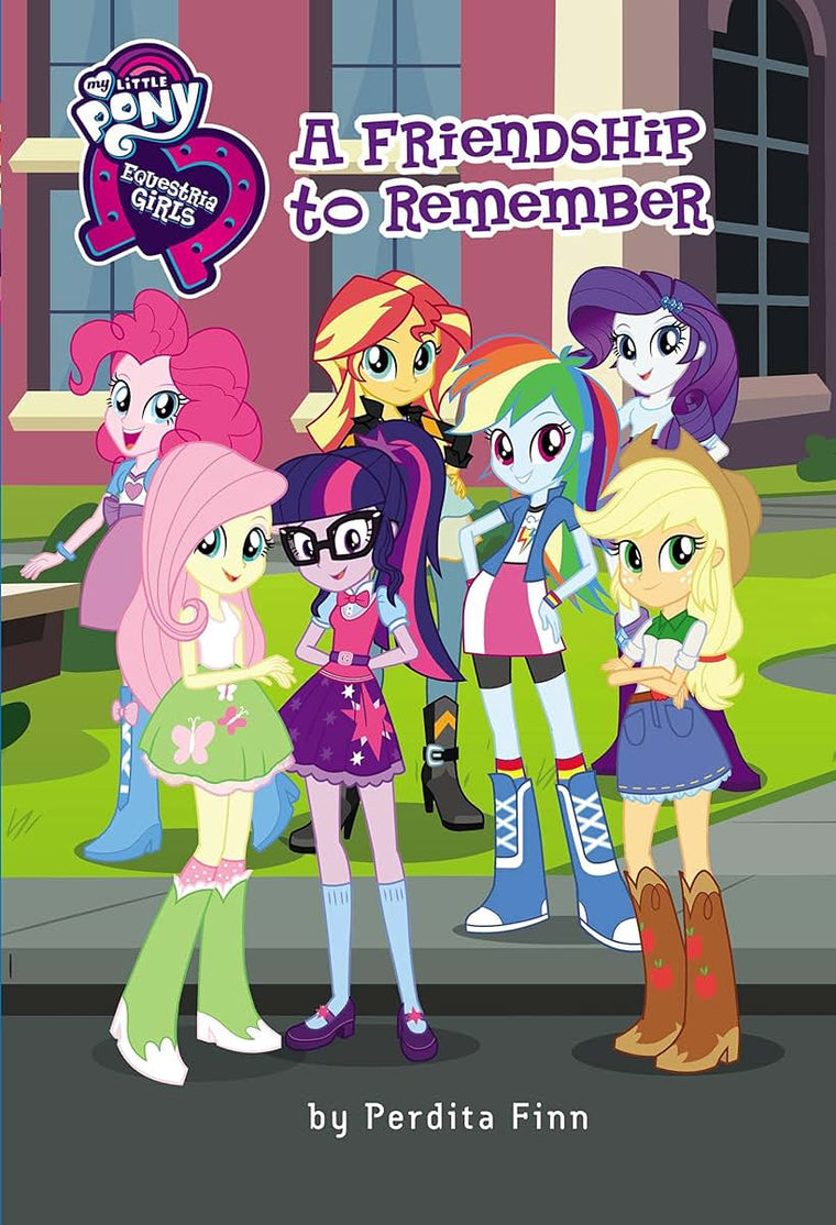My Little Pony: Equestria Girls: A Friendship to Remember (Equestria Girls, 9)