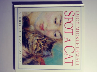 Spot a Cat: A Child's Book of Art