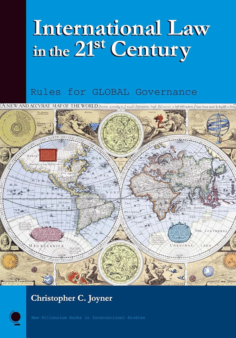 International Law in the 21st Century: Rules for Global Governance (New Millennium Books in International Studies)