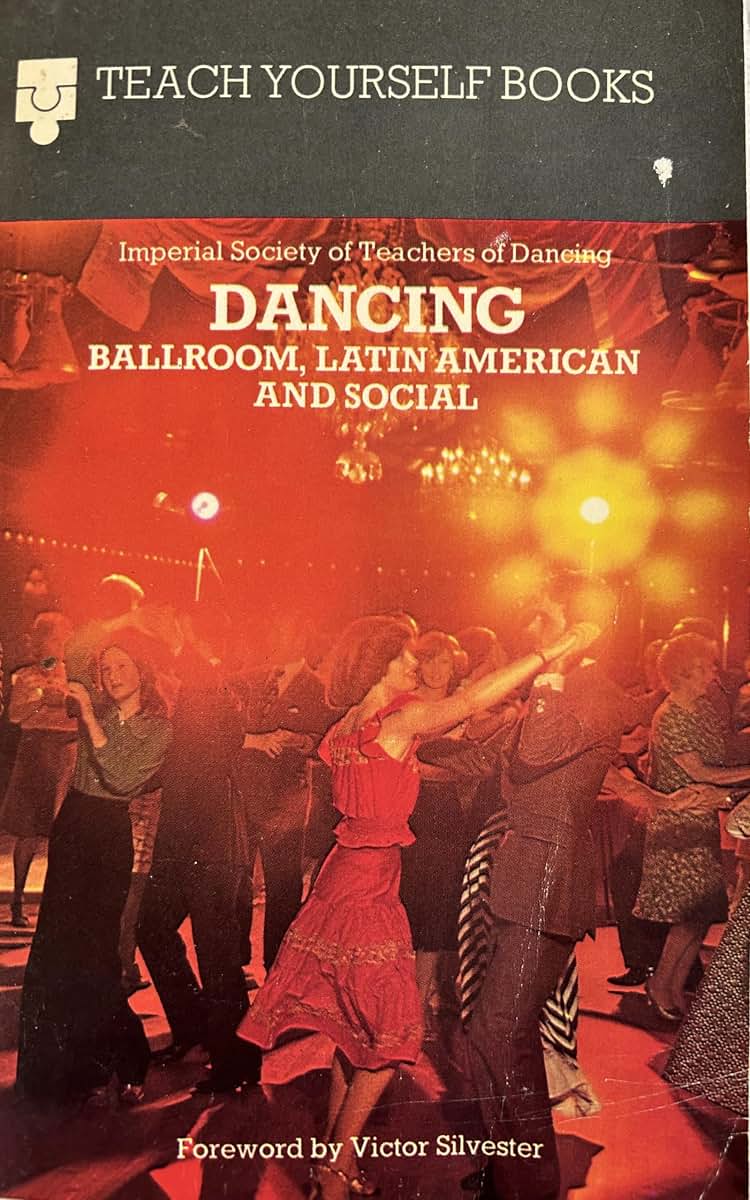 Dancing: Ballroom, Latin American and social (Teach yourself books)
